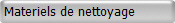 Materiels de nettoyage